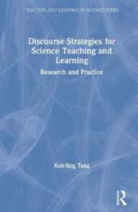 Discourse Strategies for Science Teaching and Learning : Research and Practice (Teaching and Learning in Science Series)