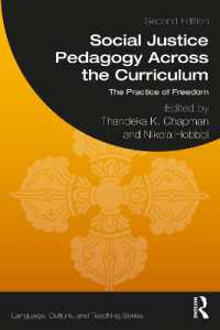 カリキュラムを横断する社会正義教育（第２版）<br>Social Justice Pedagogy Across the Curriculum : The Practice of Freedom (Language, Culture, and Teaching Series) （2ND）