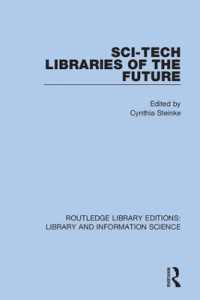 Sci-Tech Libraries of the Future (Routledge Library Editions: Library and Information Science)