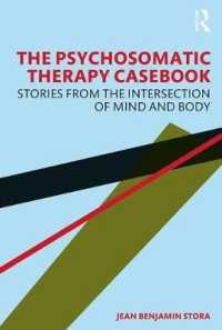 The Psychosomatic Therapy Casebook : Stories from the Intersection of Mind and Body