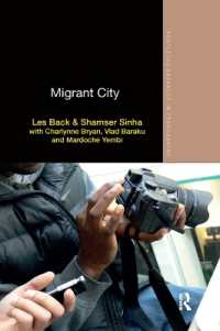 Migrant City (Routledge Advances in Ethnography)