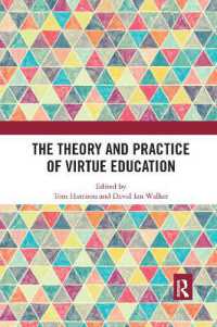 The Theory and Practice of Virtue Education (Routledge Research in Character and Virtue Education)