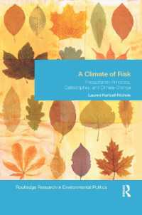 A Climate of Risk : Precautionary Principles, Catastrophes, and Climate Change (Environmental Politics)