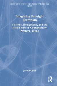 Imagining Far-right Terrorism : Violence, Immigration, and the Nation State in Contemporary Western Europe (Routledge Studies in Fascism and the Far Right)