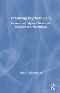 Practicing Psychotherapy : Lessons on Helping Patients and Growing as a Professional