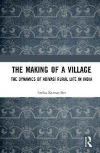 The Making of a Village : The Dynamics of Adivasi Rural Life in India