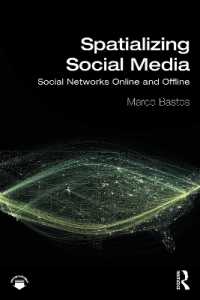 社会的ネットワークの空間的分析法<br>Spatializing Social Media : Social Networks Online and Offline