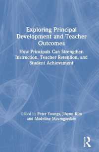 Exploring Principal Development and Teacher Outcomes : How Principals Can Strengthen Instruction, Teacher Retention, and Student Achievement