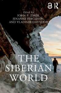 ラウトレッジ版　シベリア世界事典<br>The Siberian World (Routledge Worlds)