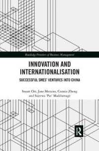 Innovation and Internationalisation : Successful SMEs' Ventures into China (Routledge Frontiers of Business Management)