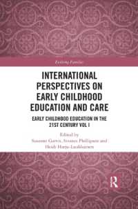International Perspectives on Early Childhood Education and Care : Early Childhood Education in the 21st Century Vol I (Evolving Families)