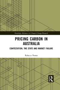 Pricing Carbon in Australia : Contestation, the State and Market Failure (Routledge Advances in Climate Change Research)