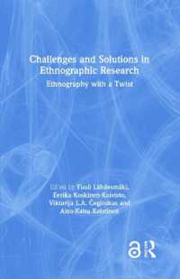 Challenges and Solutions in Ethnographic Research : Ethnography with a Twist