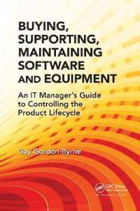 Buying, Supporting, Maintaining Software and Equipment : An IT Manager's Guide to Controlling the Product Lifecycle