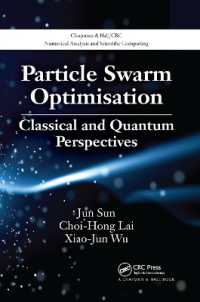 Particle Swarm Optimisation : Classical and Quantum Perspectives (Chapman & Hall/crc Numerical Analysis and Scientific Computing Series)