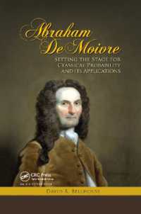 Abraham De Moivre : Setting the Stage for Classical Probability and Its Applications
