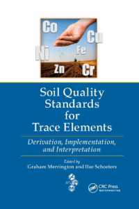 Soil Quality Standards for Trace Elements : Derivation, Implementation, and Interpretation
