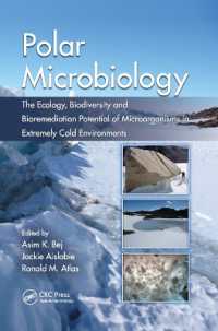 Polar Microbiology : The Ecology, Biodiversity and Bioremediation Potential of Microorganisms in Extremely Cold Environments