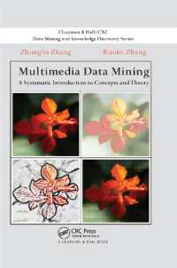 Multimedia Data Mining : A Systematic Introduction to Concepts and Theory (Chapman & Hall/crc Data Mining and Knowledge Discovery Series)