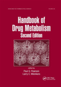 Handbook of Drug Metabolism (Drugs and the Pharmaceutical Sciences) （2ND）
