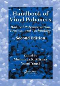 Handbook of Vinyl Polymers : Radical Polymerization, Process, and Technology, Second Edition （2ND）