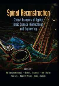 Spinal Reconstruction : Clinical Examples of Applied Basic Science, Biomechanics and Engineering