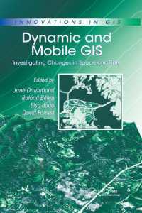 Dynamic and Mobile GIS : Investigating Changes in Space and Time (Innovations in Gis)