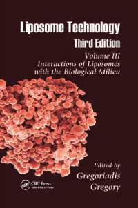 Liposome Technology : Interactions of Liposomes with the Biological Milieu （3RD）