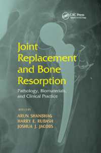 Joint Replacement and Bone Resorption : Pathology, Biomaterials and Clinical Practice
