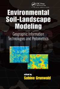 Environmental Soil-Landscape Modeling : Geographic Information Technologies and Pedometrics