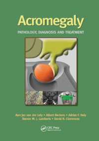 Acromegaly : Pathology, Diagnosis and Treatment