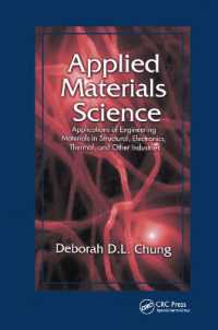 Applied Materials Science : Applications of Engineering Materials in Structural, Electronics, Thermal, and Other Industries