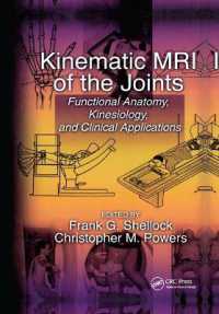 Kinematic MRI of the Joints : Functional Anatomy, Kinesiology, and Clinical Applications