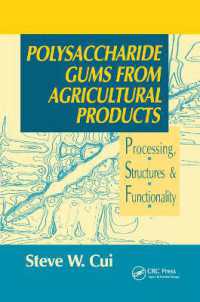 Polysaccharide Gums from Agricultural Products : Processing, Structures and Functionality
