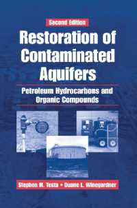 Restoration of Contaminated Aquifers : Petroleum Hydrocarbons and Organic Compounds, Second Edition （2ND）