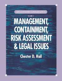 Groundwater Contamination, Volume II : Management, Containment, Risk Assessment and Legal Issues