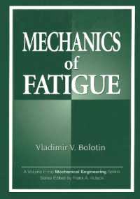 Mechanics of Fatigue (Mechanical and Aerospace Engineering Series)