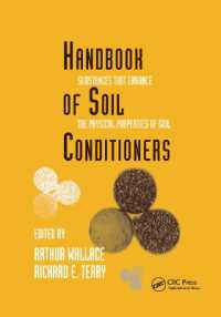 Handbook of Soil Conditioners : Substances That Enhance the Physical Properties of Soil: Substances That Enhance the Physical Properties of Soil (Books in Soils, Plants, and the Environment)