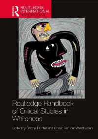 ラウトレッジ版　批判的白人性研究ハンドブック<br>Routledge Handbook of Critical Studies in Whiteness (Routledge International Handbooks)