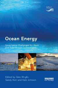 Ocean Energy : Governance Challenges for Wave and Tidal Stream Technologies (Earthscan Oceans)
