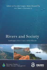 Rivers and Society : Landscapes, Governance and Livelihoods (Earthscan Studies in Water Resource Management)