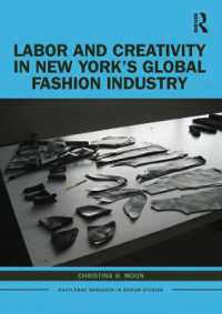 Labor and Creativity in New York's Global Fashion Industry (Routledge Research in Design Studies)