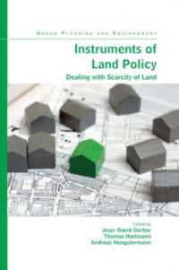 Instruments of Land Policy : Dealing with Scarcity of Land (Urban Planning and Environment)
