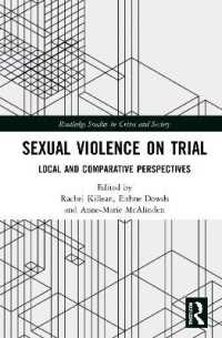 Sexual Violence on Trial : Local and Comparative Perspectives (Routledge Studies in Crime and Society)