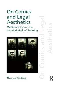 On Comics and Legal Aesthetics : Multimodality and the Haunted Mask of Knowing (Discourses of Law)