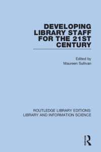 Developing Library Staff for the 21st Century (Routledge Library Editions: Library and Information Science)