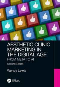 デジタル時代における美容医療マーケティング：メタからＡＩまで（第２版）<br>Aesthetic Clinic Marketing in the Digital Age : From Meta to AI （2ND）