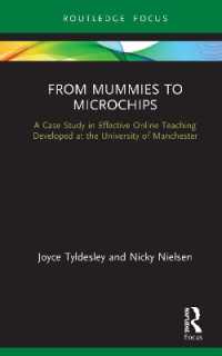From Mummies to Microchips : A Case-Study in Effective Online Teaching Developed at the University of Manchester (Routledge Focus on Egyptology)
