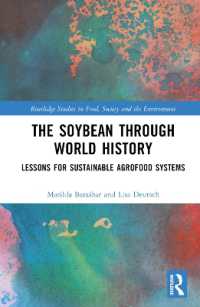 大豆の世界史<br>The Soybean through World History : Lessons for Sustainable Agrofood Systems (Routledge Studies in Food, Society and the Environment)
