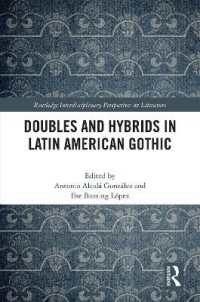 Doubles and Hybrids in Latin American Gothic (Routledge Interdisciplinary Perspectives on Literature)